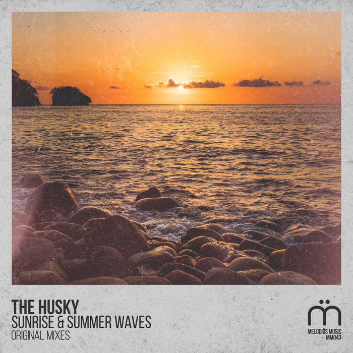 The Husky - Sunrise & Summer Waves [MM043]